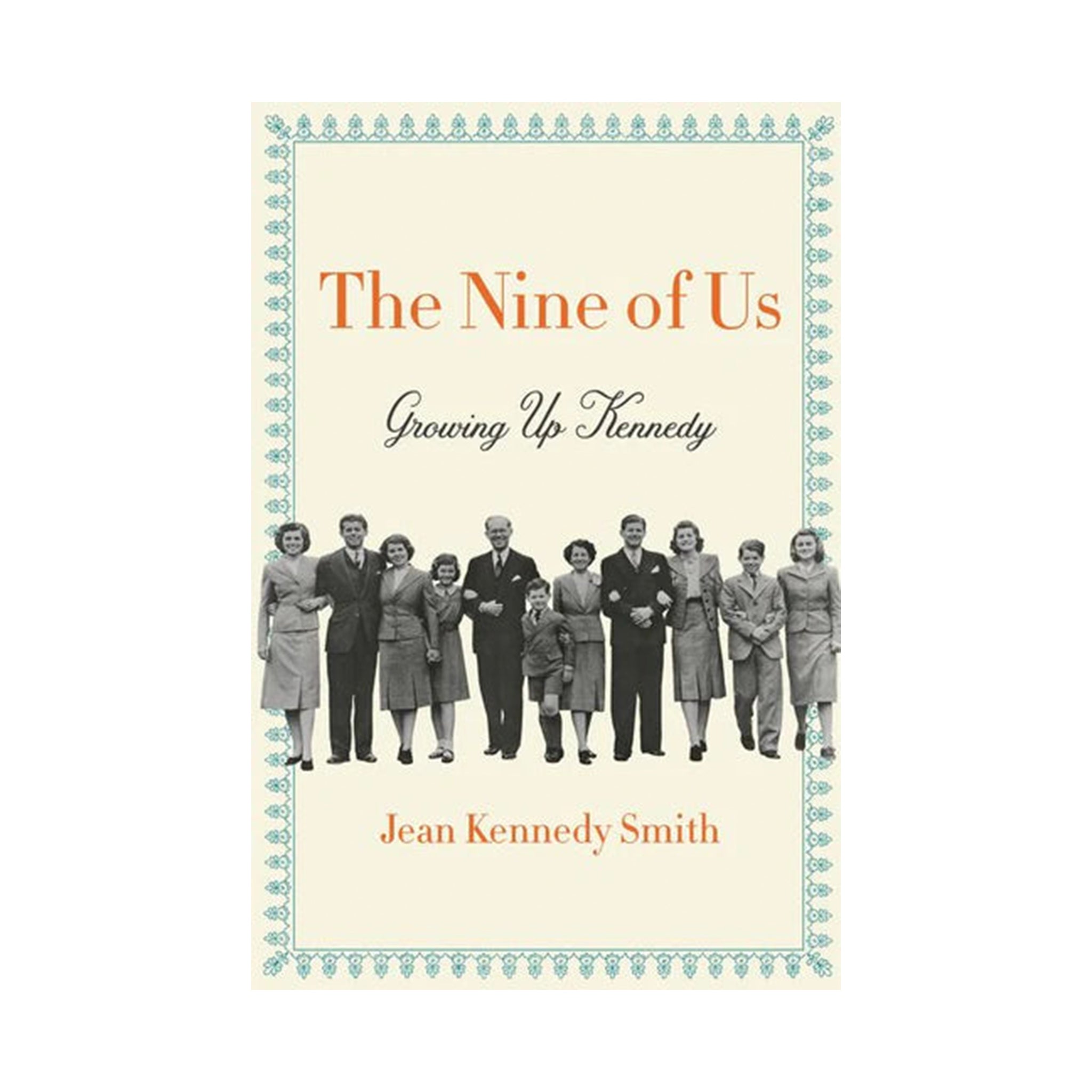 The Nine of Us: Growing Up Kennedy