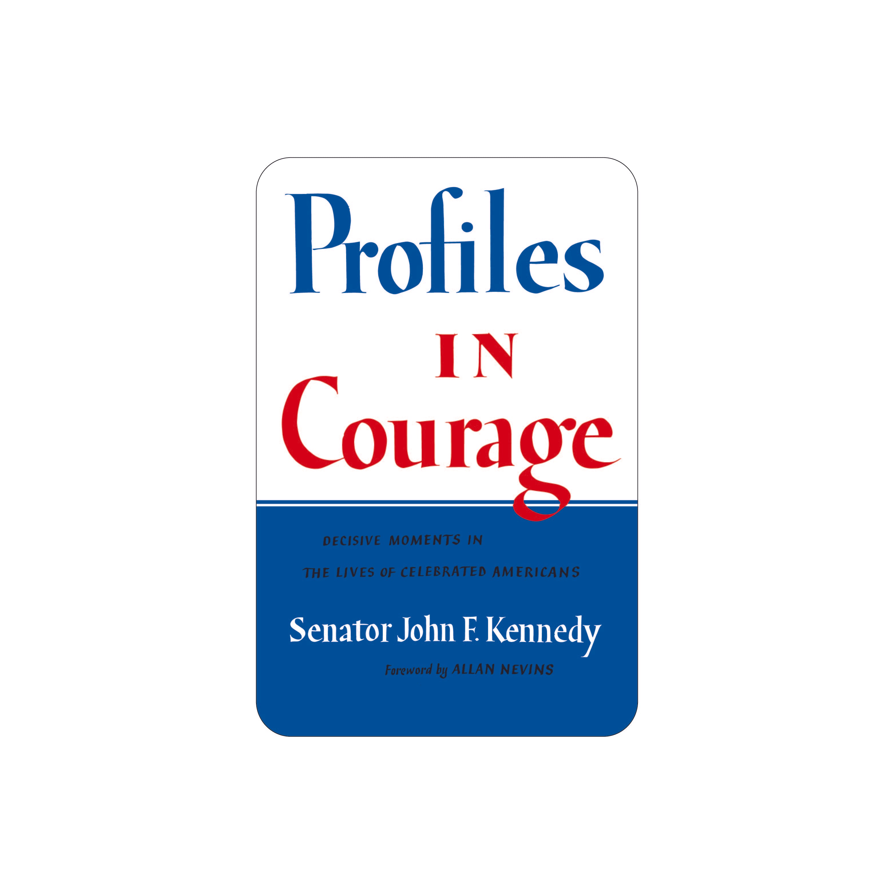 JFK Profiles in Courage Magnet